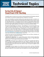 Technical Topics: Service Life of Oriented Strand Board (OSB), APA Form TT-052